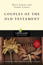 LifeGuide Bible Studies - Couples of the Old Testament