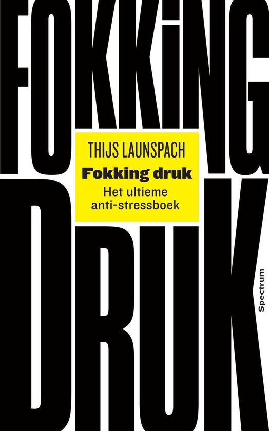 Boek cover Fokking druk van Thijs Launspach (Onbekend)