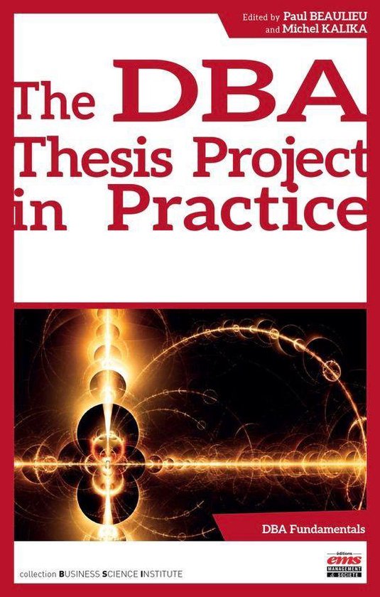 Business Science Institute - The DBA Thesis Project in Pract ... - cover