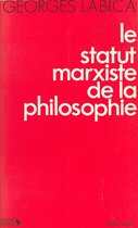 Dialectiques - Le Statut marxiste de la philosophie