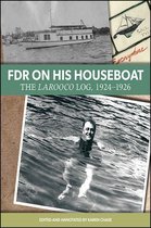 Excelsior Editions - FDR on His Houseboat
