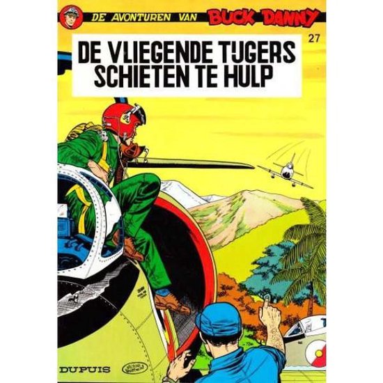 Cover van het boek 'Buck Danny / 27 De vliegende tijgers schieten te hulp' van V. Hubinon
