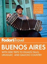 Full-color Travel Guide 4 - Fodor's Buenos Aires