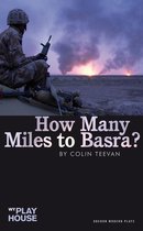 Oberon Modern Plays - How Many Miles to Basra?