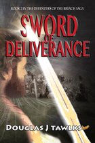 Defenders of the Breach Saga 2 - Sword of Deliverance