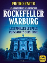 Vérités Cachées - Les grands alliés des Rothschild : Rockefeller et Warburg