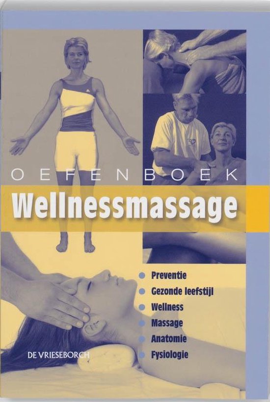 Cover van het boek 'Oefenboek Wellnessmassage  / druk 2'
