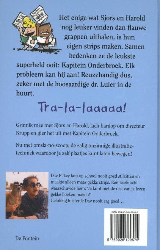 Achterkant van het boek 'De avonturen van Kapitein Onderbroek' met illustratie van Sjors en Harold en een foto van Dav Pilkey.