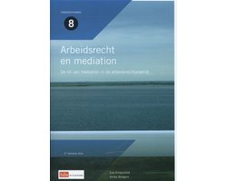 Mediation reeks 8 -   Arbeidrecht en mediation