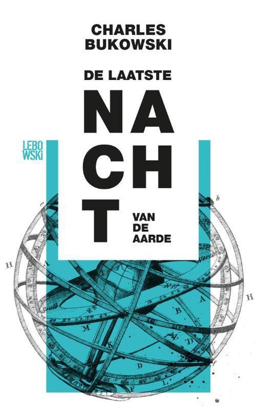 Livre 'La dernière nuit de la Terre' de Charles Bukowski avec une illustration d'un globe terrestre.