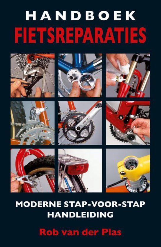 Handboek fietsreparaties - Rob van der Plas