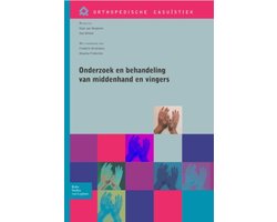Orthopedische casuïstiek - Onderzoek en behandeling van de middenhand en vingers