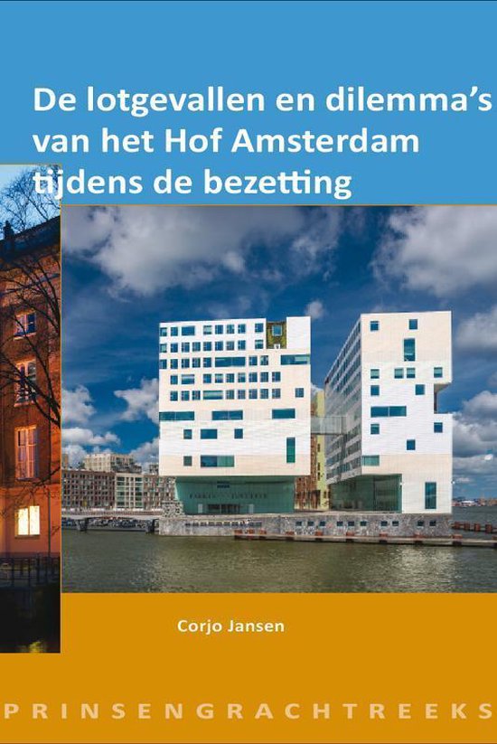 Cover van het boek 'De lotgevallen en dilemma's van het hof Amsterdam tijdens de bezetting' van Corjo Jansen