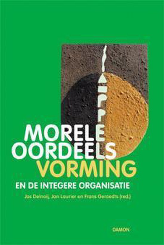 Cover van het boek 'Morele oordeelsvorming en de integere organisatie / druk 1'