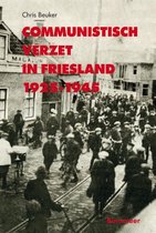 Communistisch verzet in Friesland 1925-1945