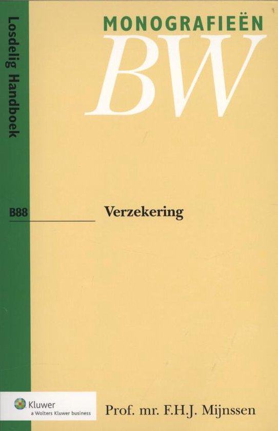 Monografieen BW B88 Verzekering 9789013089714 F.H.J. Mijnssen