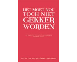 Het moet nou toch niet gekker worden!