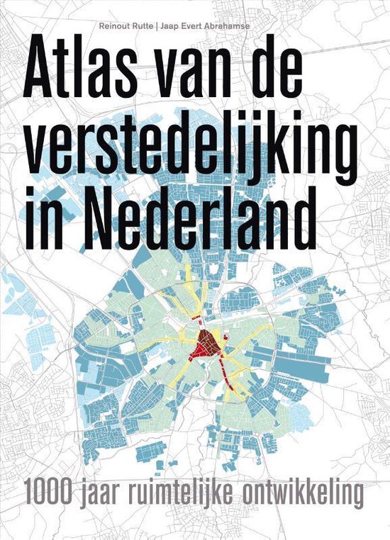Atlas van de verstedelijking in Nederland - cover