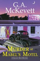 A Granny Reid Mystery 3 - Murder at Mabel's Motel