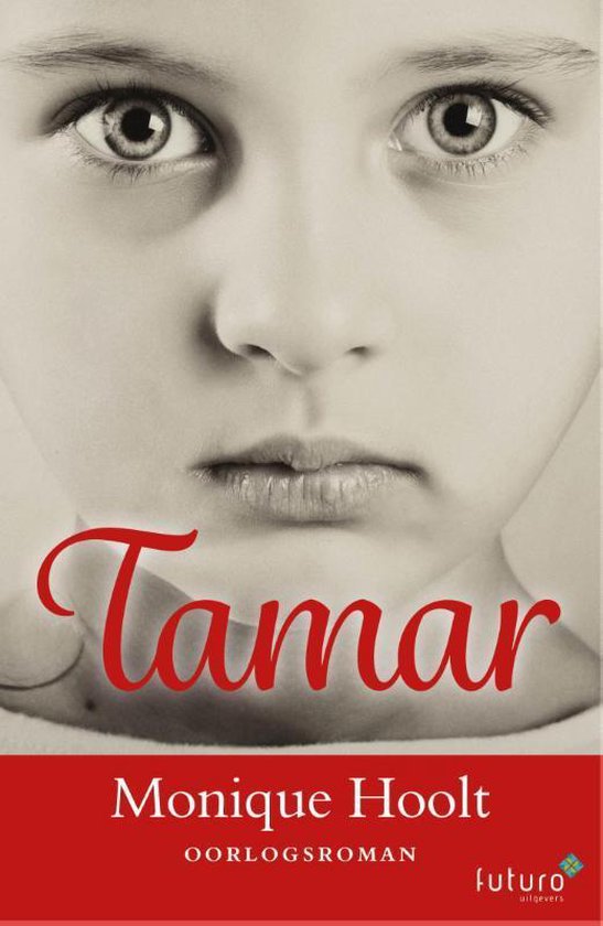 Boekcover: Close-up van de ogen en mond van een kind. Grote rode letters 'Tamar'. Auteur Monique Hoolt.