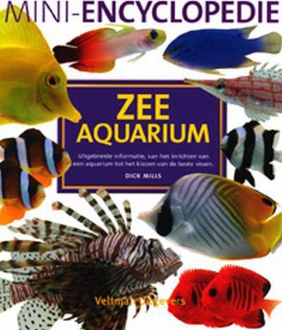 Cover van het boek 'Mini-encyclopedie zee aquarium' van Dick Mills