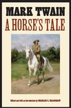 The Papers of William F. "Buffalo Bill" Cody - A Horse's Tale