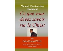 Sur Le Chemin de la Saine Doctrine- Ce que vous devez savoir sur le Christ