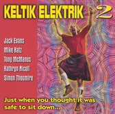 Keltik Elektrik - Just When You Thought It Was Safe (CD)
