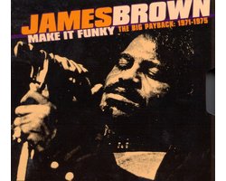Make It Funky/ The Big Payback