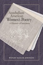 Studies in Rhetorics and Feminisms - Antebellum American Women's Poetry