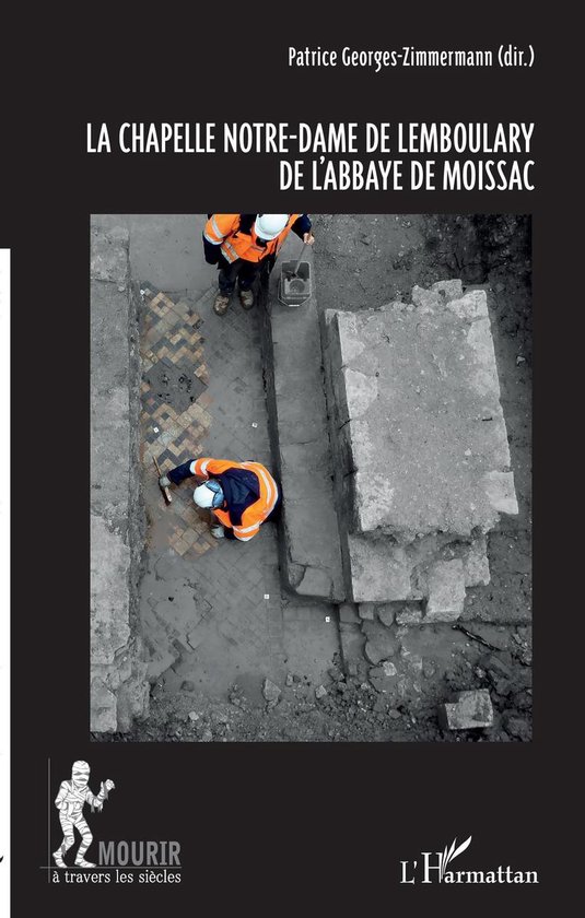 La chapelle Notre-Dame de Lemboulary de l'abbaye de Moissac - cover