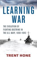 Studies in Naval History and Sea Power - Learning War