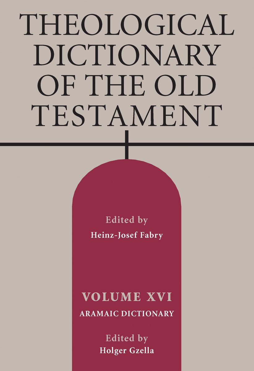 Theological Dictionary of the Old Testament, Volume XVI - Eerdmans
