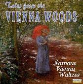 Tales from the Vienna Woods: Famous Vienna Waltzes