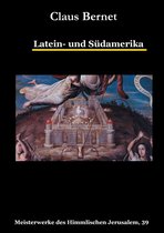 Meisterwerke des Himmlischen Jerusalem 39 - Latein- und Südamerika