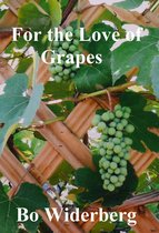 For the Love of Grapes