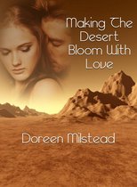 Making The Desert Bloom With Love