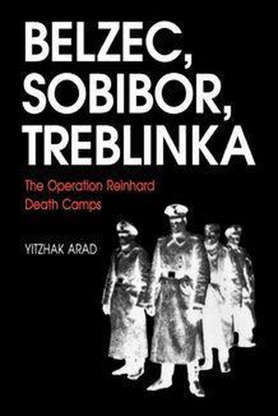 Belzec, Sobibor, Treblinka: The Operation Reinhard Death Cam ... - cover