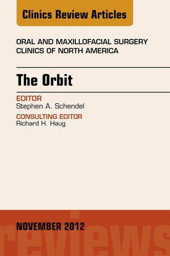 The Orbit, an Issue of Oral and Maxillofacial Surgery Clinic ... - cover