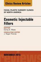 The Clinics: Surgery Volume 23-4 - Cosmetic Injectable Fillers, An Issue of Facial Plastic Surgery Clinics of North America