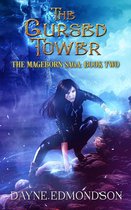 The Mageborn Saga 2 - The Cursed Tower