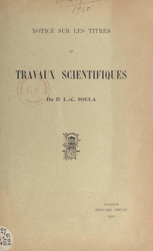 Notice sur les titres et travaux scientifiques du Dr L.-C. S ... - cover