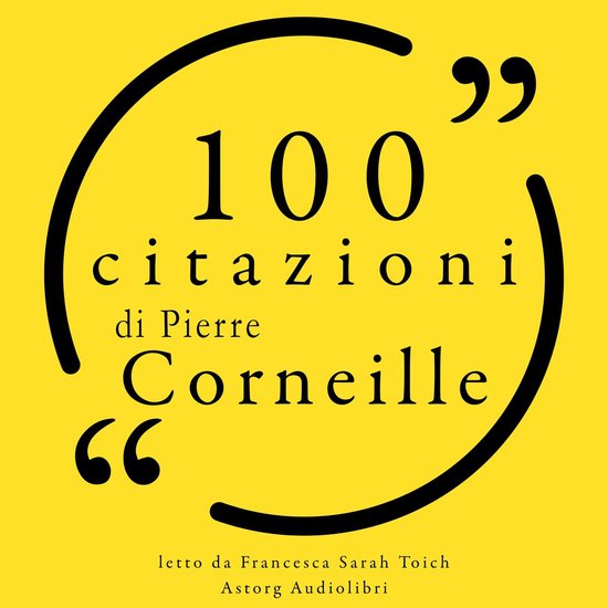 100 citazioni di Pierre Corneille - cover