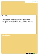 Konzeption Und Instrumentarium Des Europ�Ischen Systems Der Zentralbanken