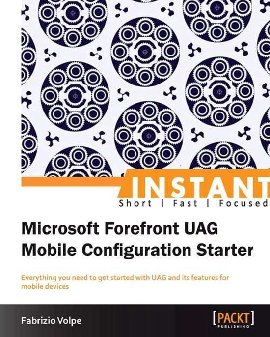 Instant Microsoft Forefront UAG Mobile Configuration Starter - cover