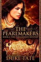 The Pearlmakers 2 - The Pearlmakers: The Dollarhide Mystery
