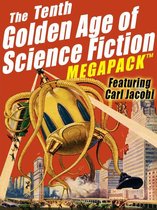 The Tenth Golden Age of Science Fiction Megapack �