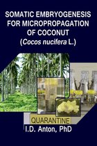 Omslag Somatic Embryogenesis for Micropropagation of Coconut (Cocos nucifera L.)