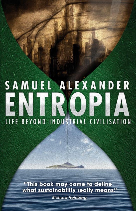 Entropia: Life Beyond Industrial Civilisation - cover