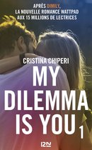 Hors collection 1 - My Dilemma is You - tome 1